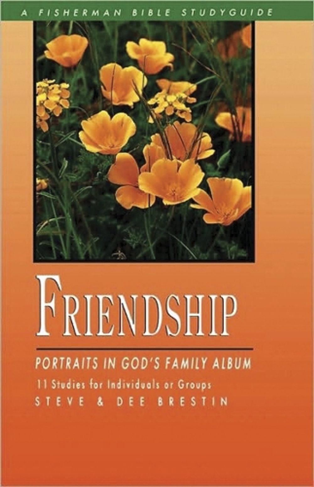 Friendship: Portraits in God's Family Album by Dee Brestin - ISBN: 9780877882879