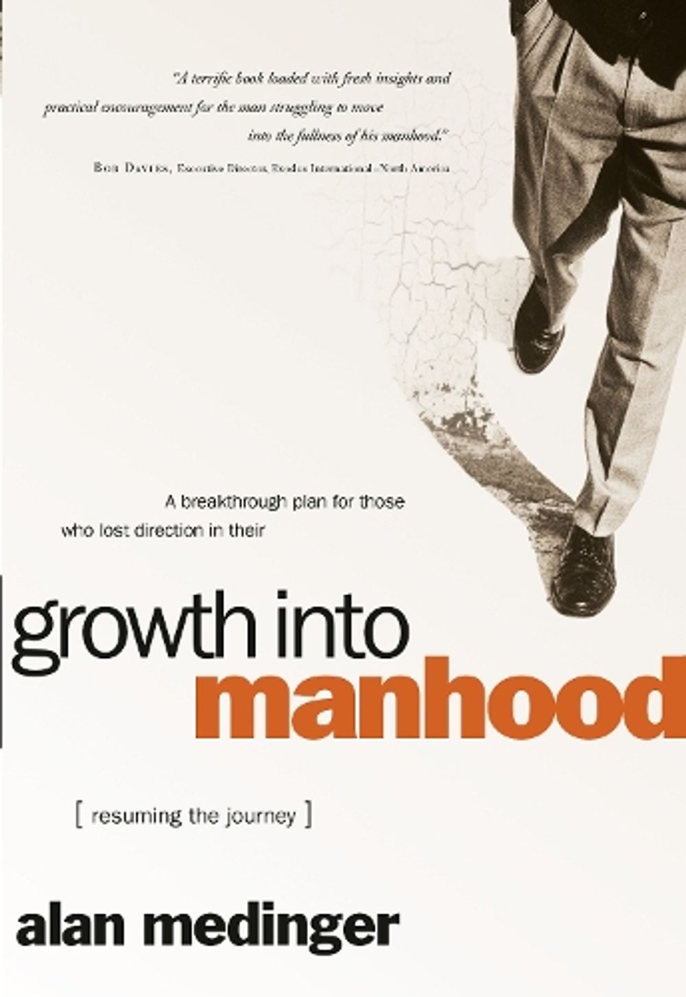 Growth Into Manhood by Alan P. Medinger - ISBN: 9780877883067
