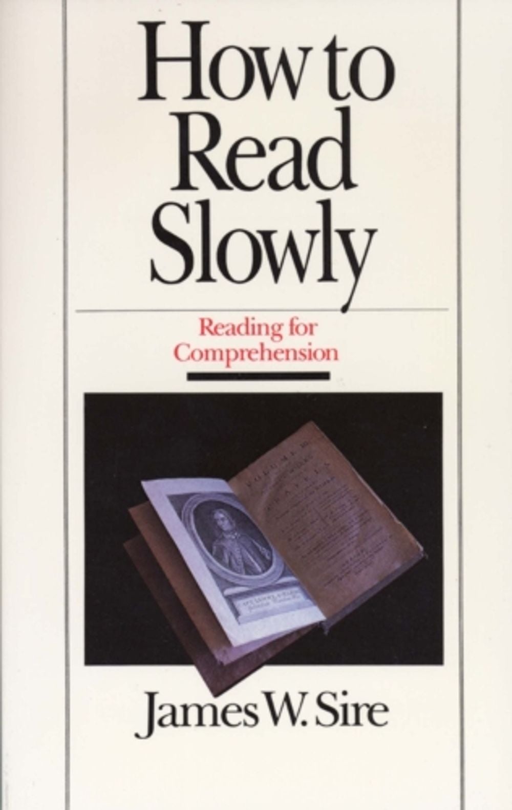 How to Read Slowly by James W. Sire - ISBN: 9780877883579