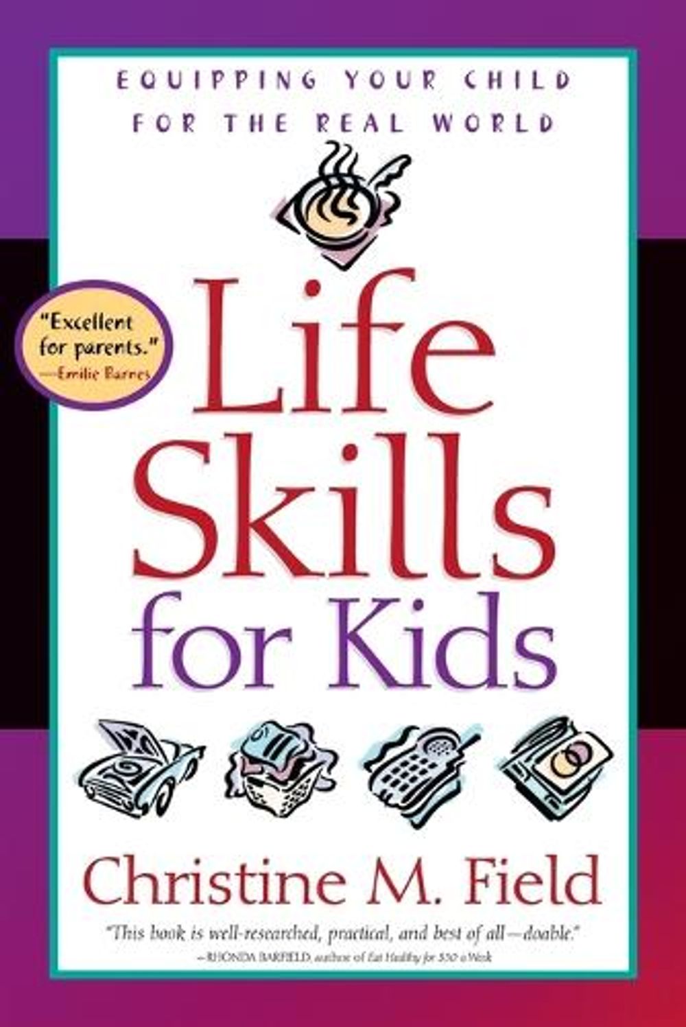Life Skills for Kids by Christine Field - ISBN: 9780877884729