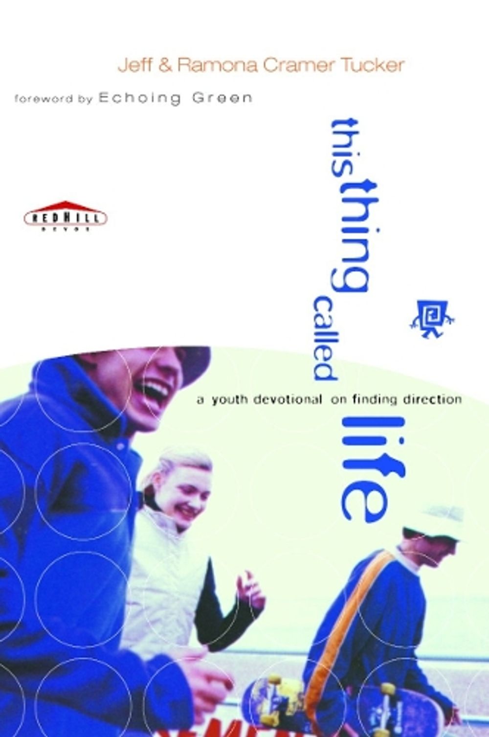 This Thing Called Life by Jeff Tucker - ISBN: 9780877884828