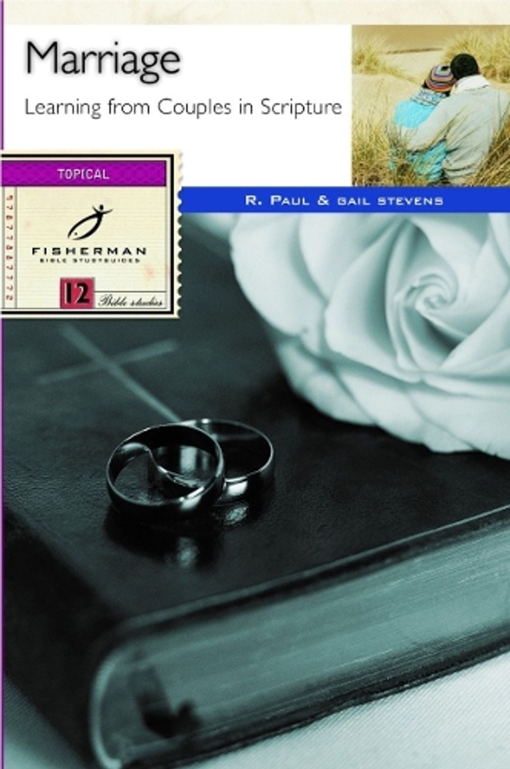 Marriage: Learning from Couples in Scripture by Stevens Paul - ISBN: 9780877885337