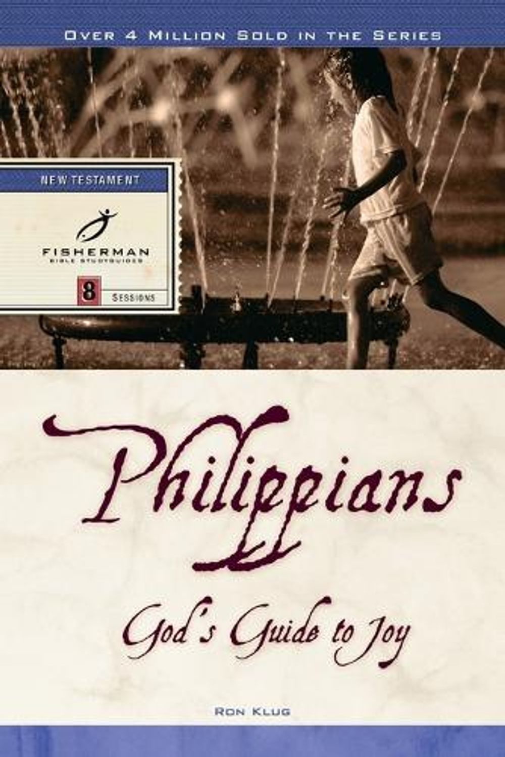 Philippians: God's Guide to Joy by Ron Klug - ISBN: 9780877886808