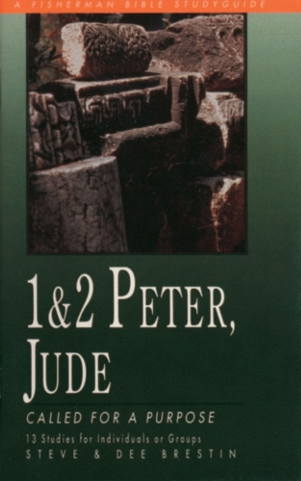 1 & 2 Peter, Jude: Called for a Purpose by Dee Brestin - ISBN: 9780877887034