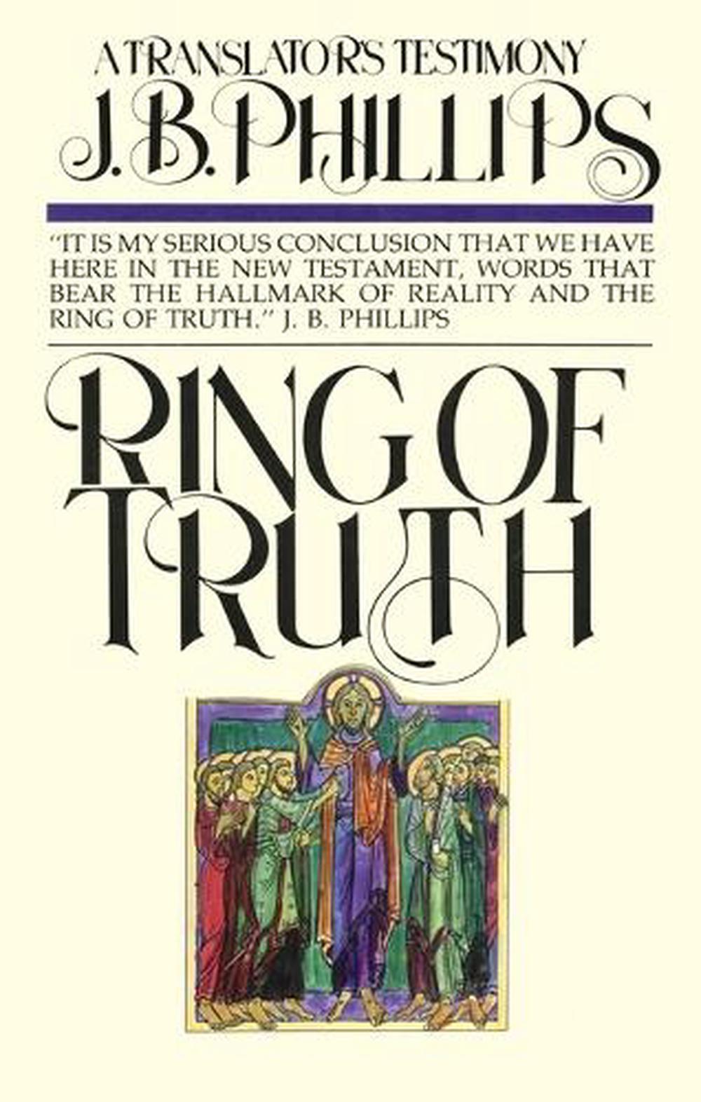 Ring Of Truth By J B Phillips Paperback 9780877887249 Buy Online