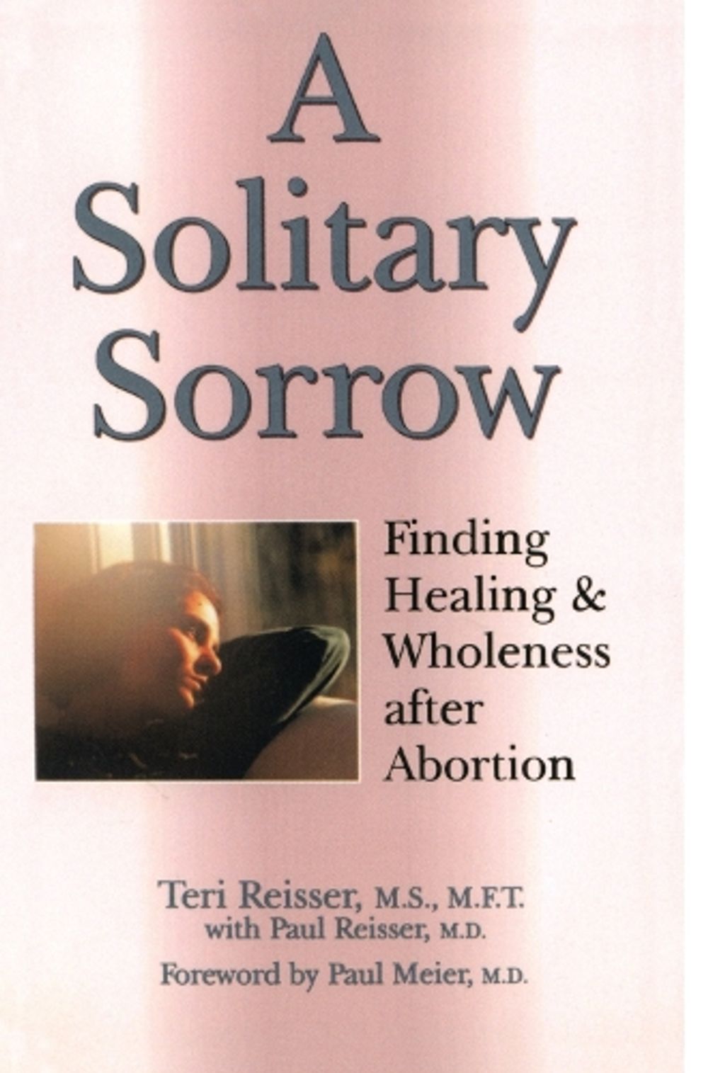A Solitary Sorrow by Teri Reisser - ISBN: 9780877887744