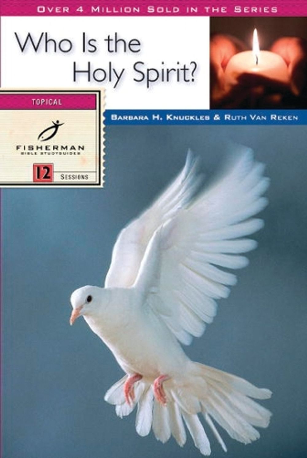 Who is the Holy Spirit? by Barbara Knuckles - ISBN: 9780877888536