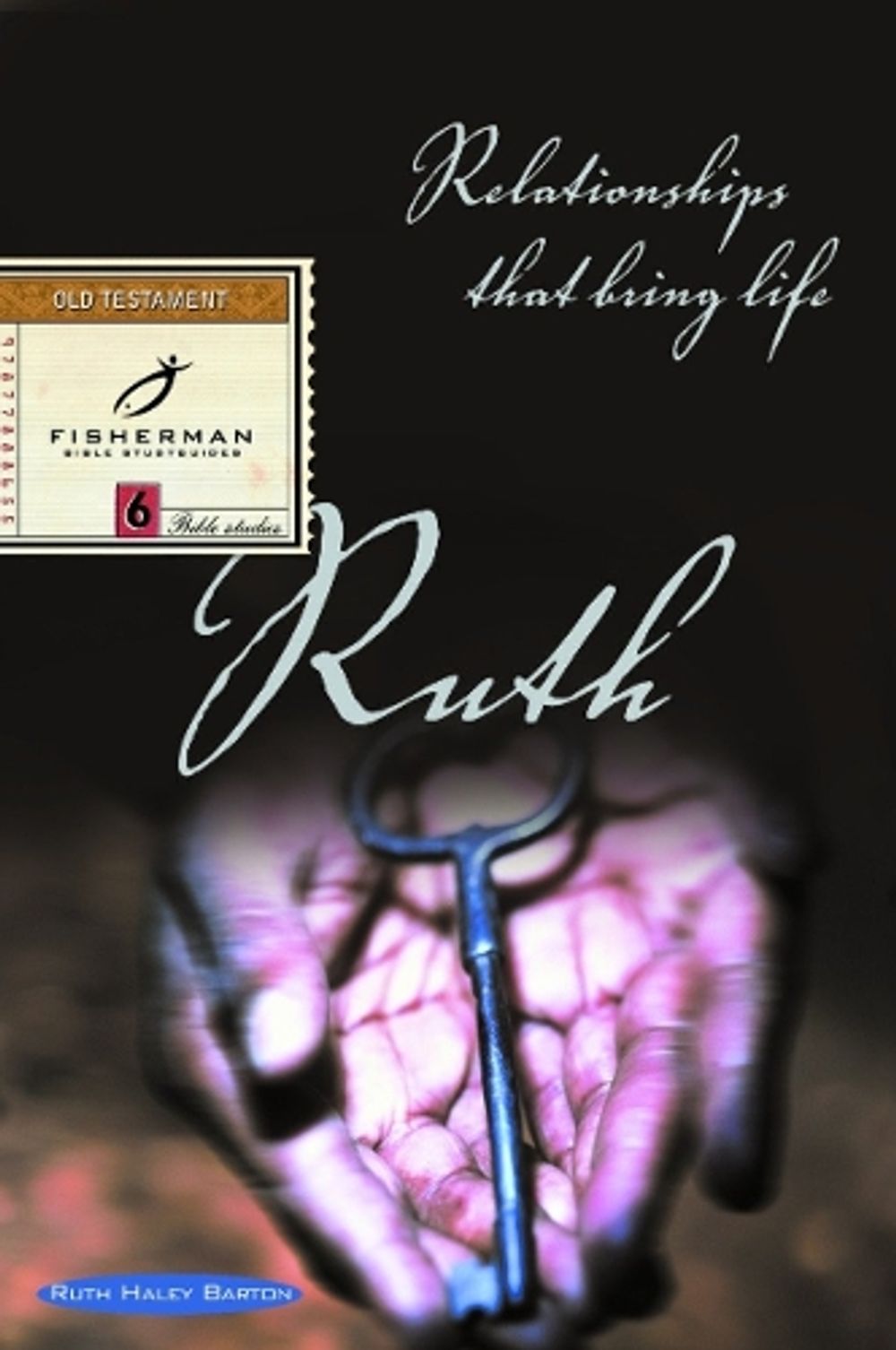 Ruth: Relationships that Bring Life by Ruth Haley Barton - ISBN: 9780877888659