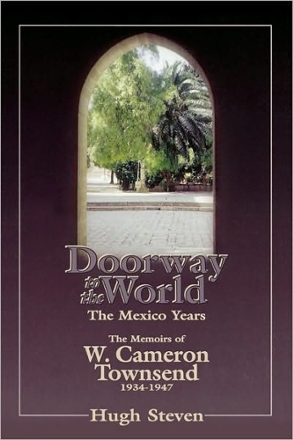 Doorway to the World by Hugh Stevens - ISBN: 9780877888918