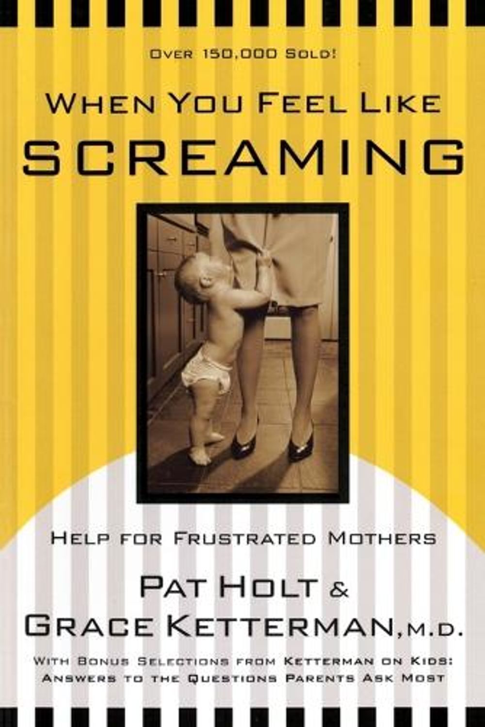 When You Feel Like Screaming by Patricia Holt - ISBN: 9780877889359