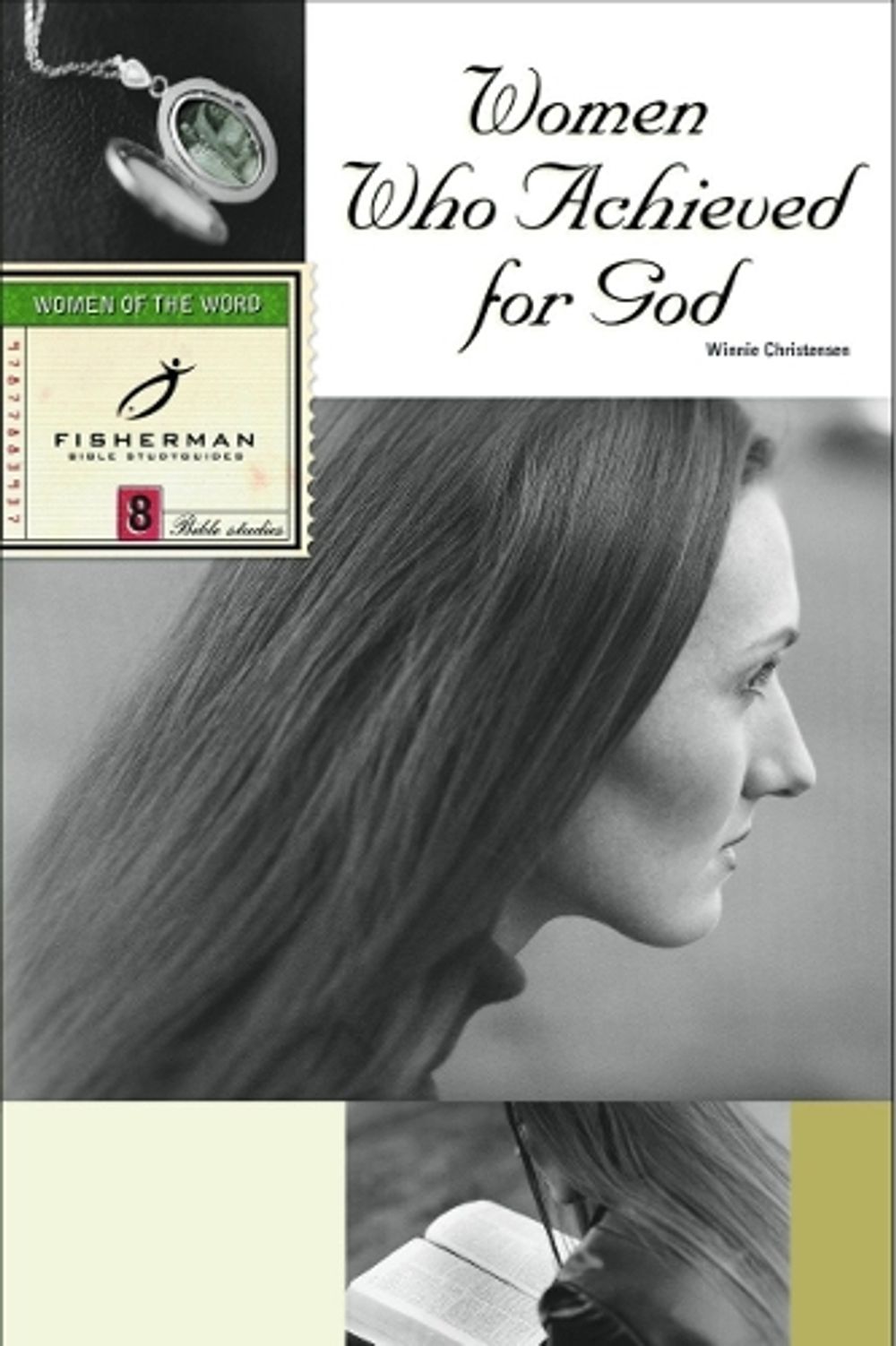 Women who Achieved for God by Winnie Christensen - ISBN: 9780877889373