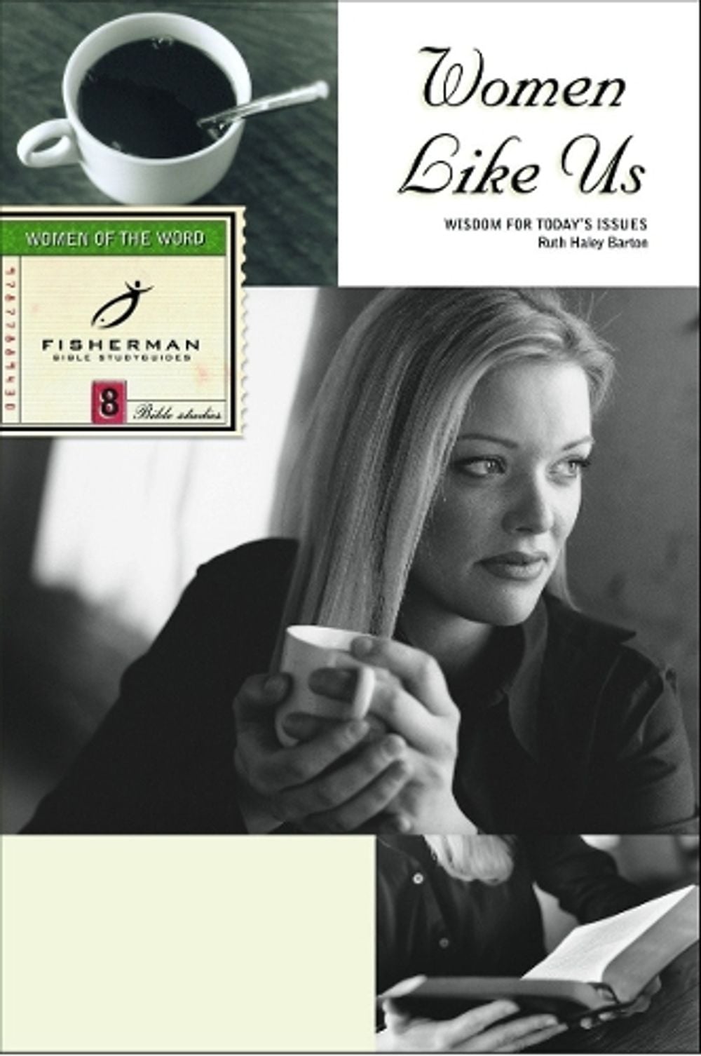 Women Like Us: Wisdom for Today's Issues by Ruth Haley Barton - ISBN: 9780877889434