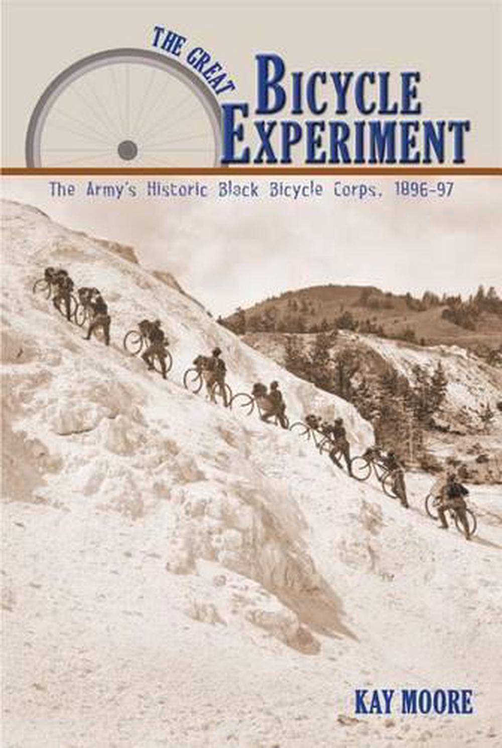 The Great Bicycle Experiment: The Army's Historic Black Bicycle Corps ...