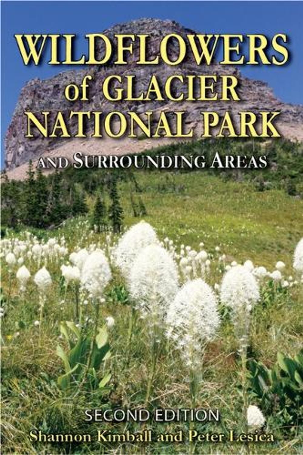 Wildflowers of Glacier National Park by Shannon Kimball - ISBN: 9780878427093