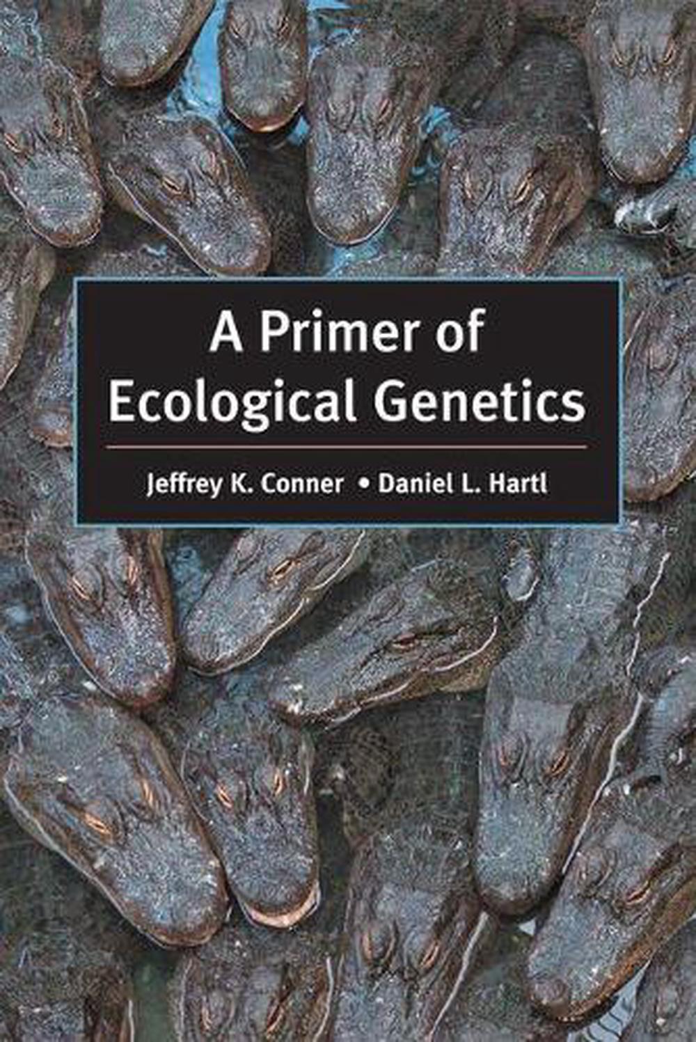A Primer of Ecological Genetics, 1st Edition, 9780878932023