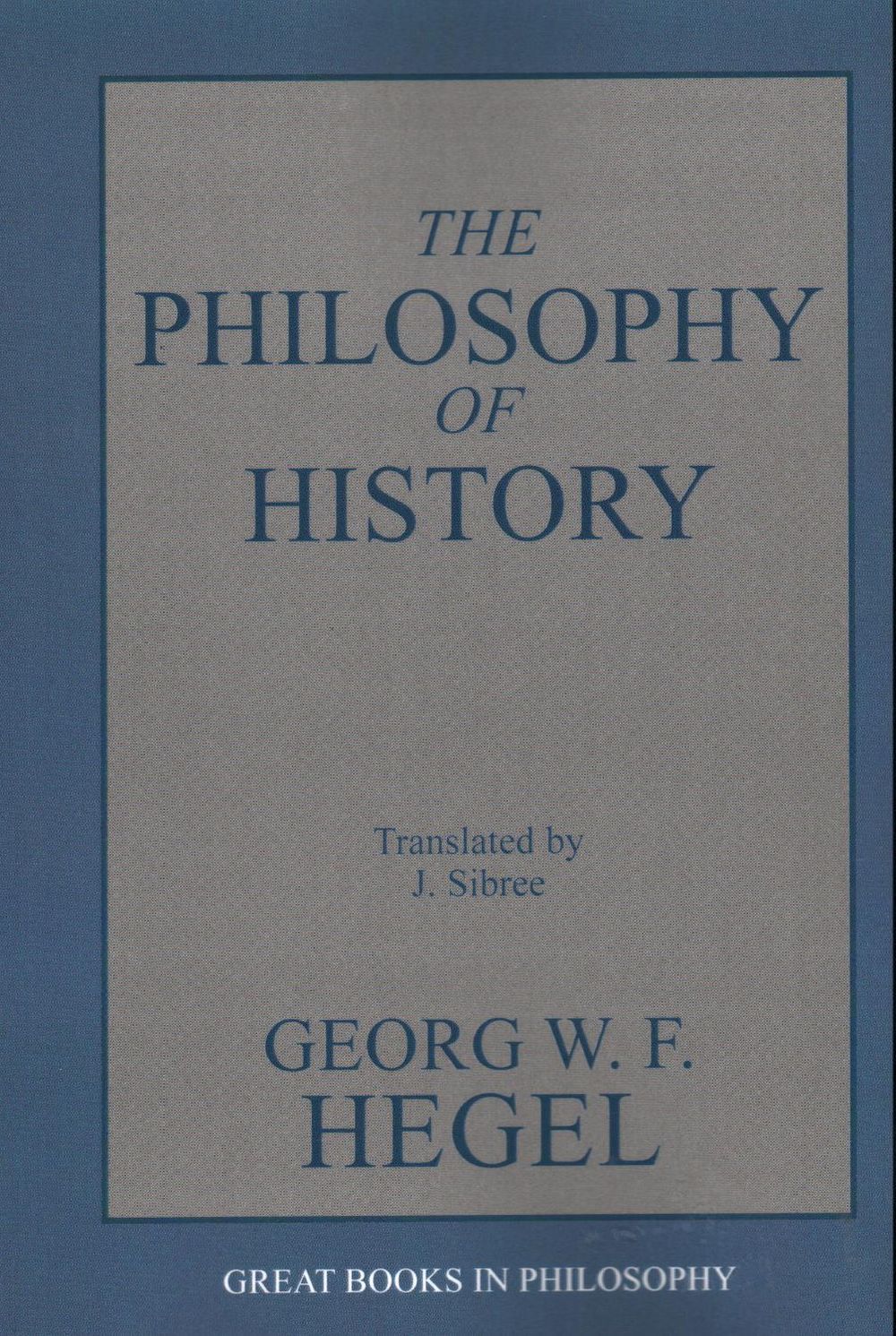 The Philosophy of History by G. W.F. Hegel - ISBN: 9780879756314