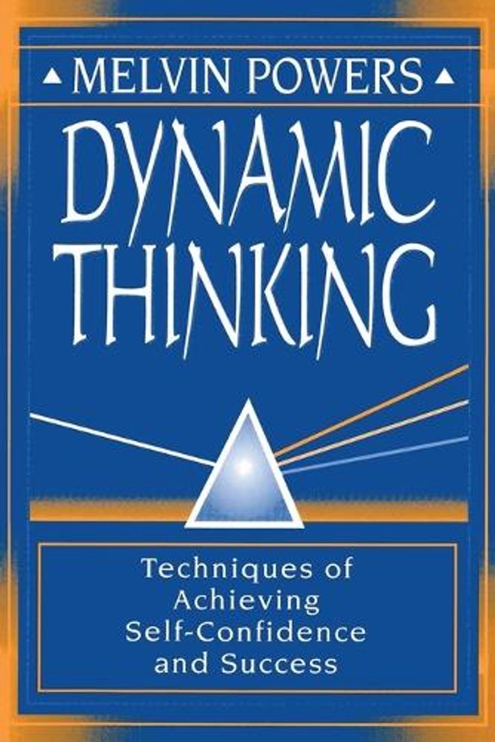 Dynamic Thinking by Melvin Powers, Paperback, 9780879800314 | Buy ...