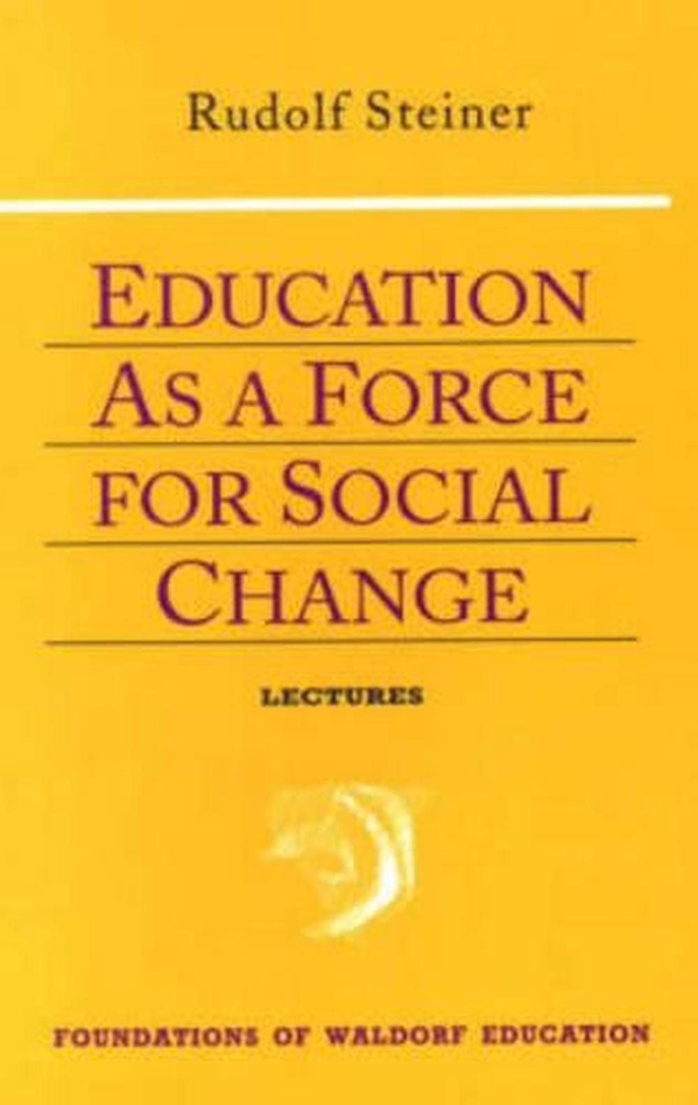 Education as a Force for Social Change, 9780880104111