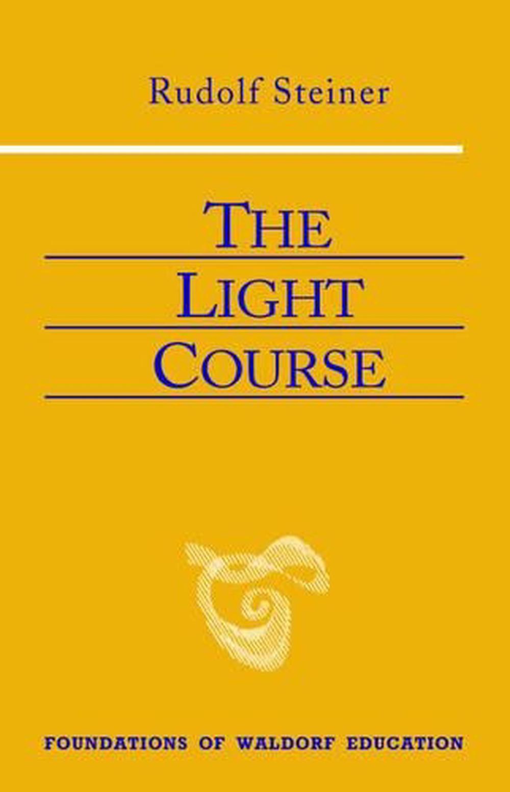 The Light Course by Rudolf Steiner - ISBN: 9780880104999