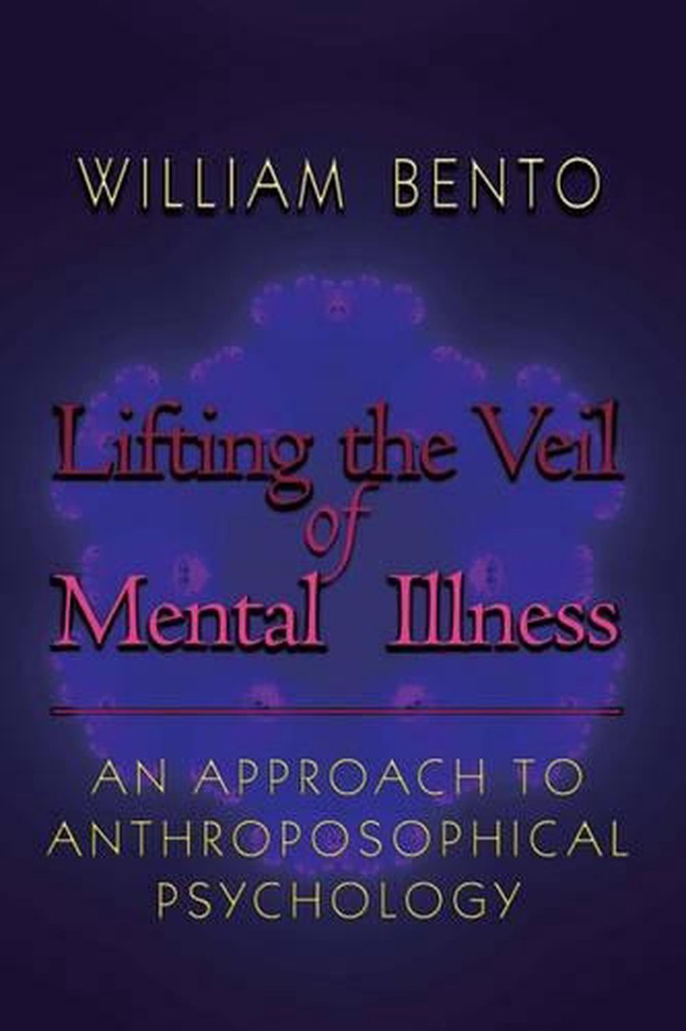Lifting the Veil of Mental Illness, 9780880105309