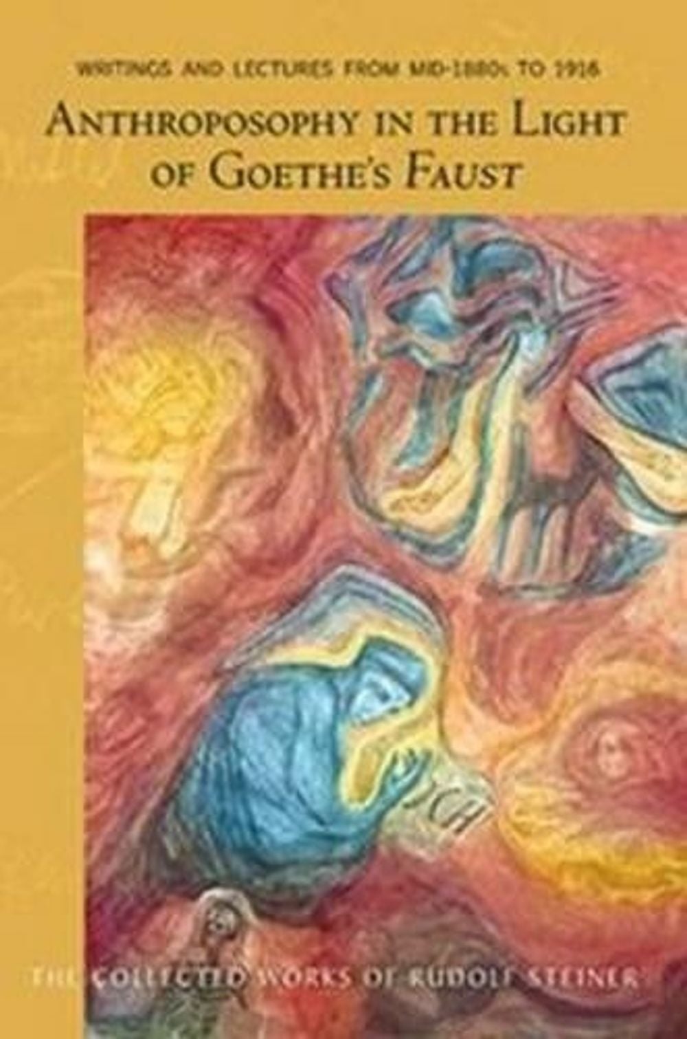 Anthroposophy in the Light of Goethe's Faust by Rudolf Steiner - ISBN: 9780880106399