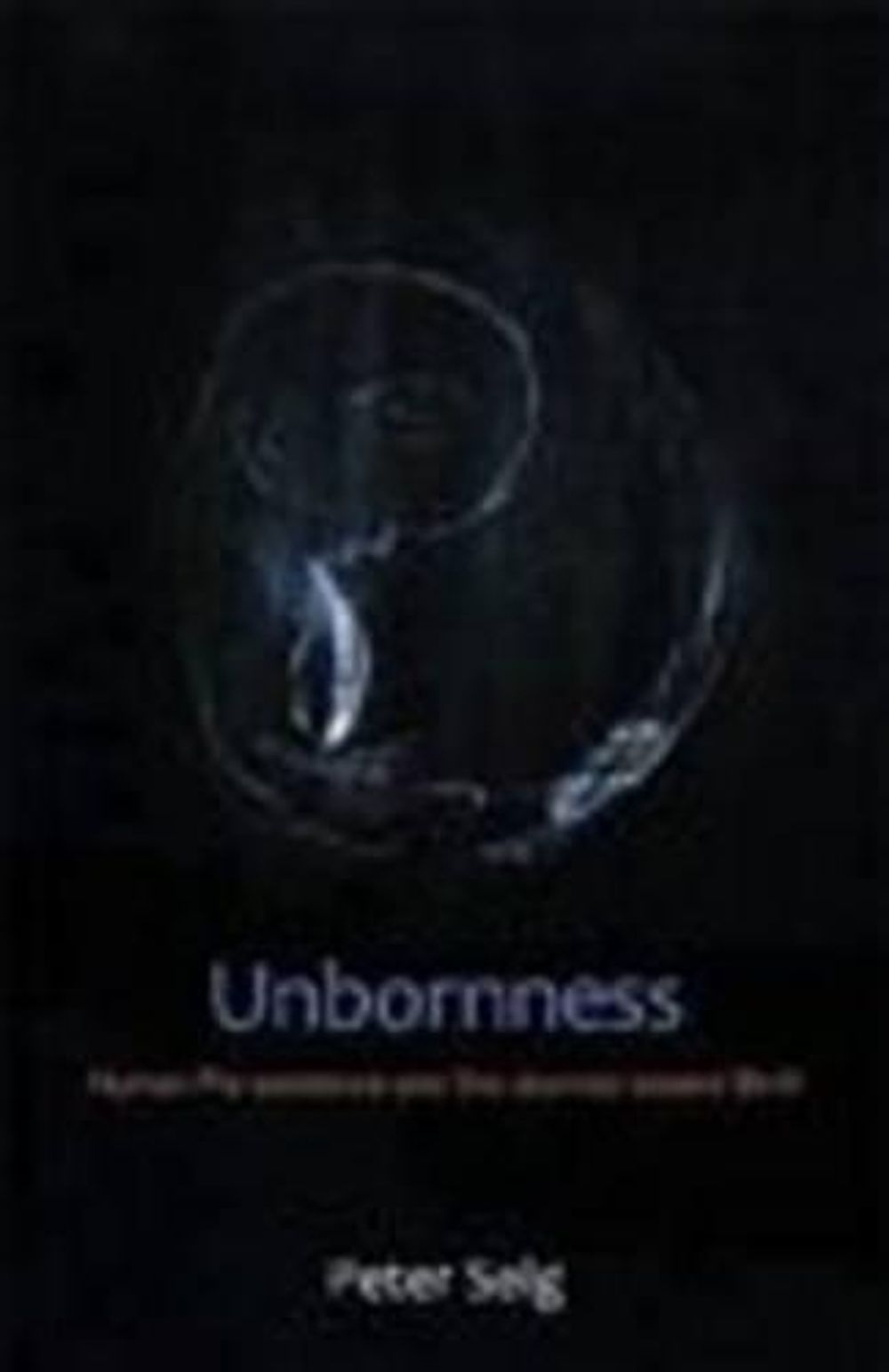 Unbornness by Peter Selg - ISBN: 9780880107181