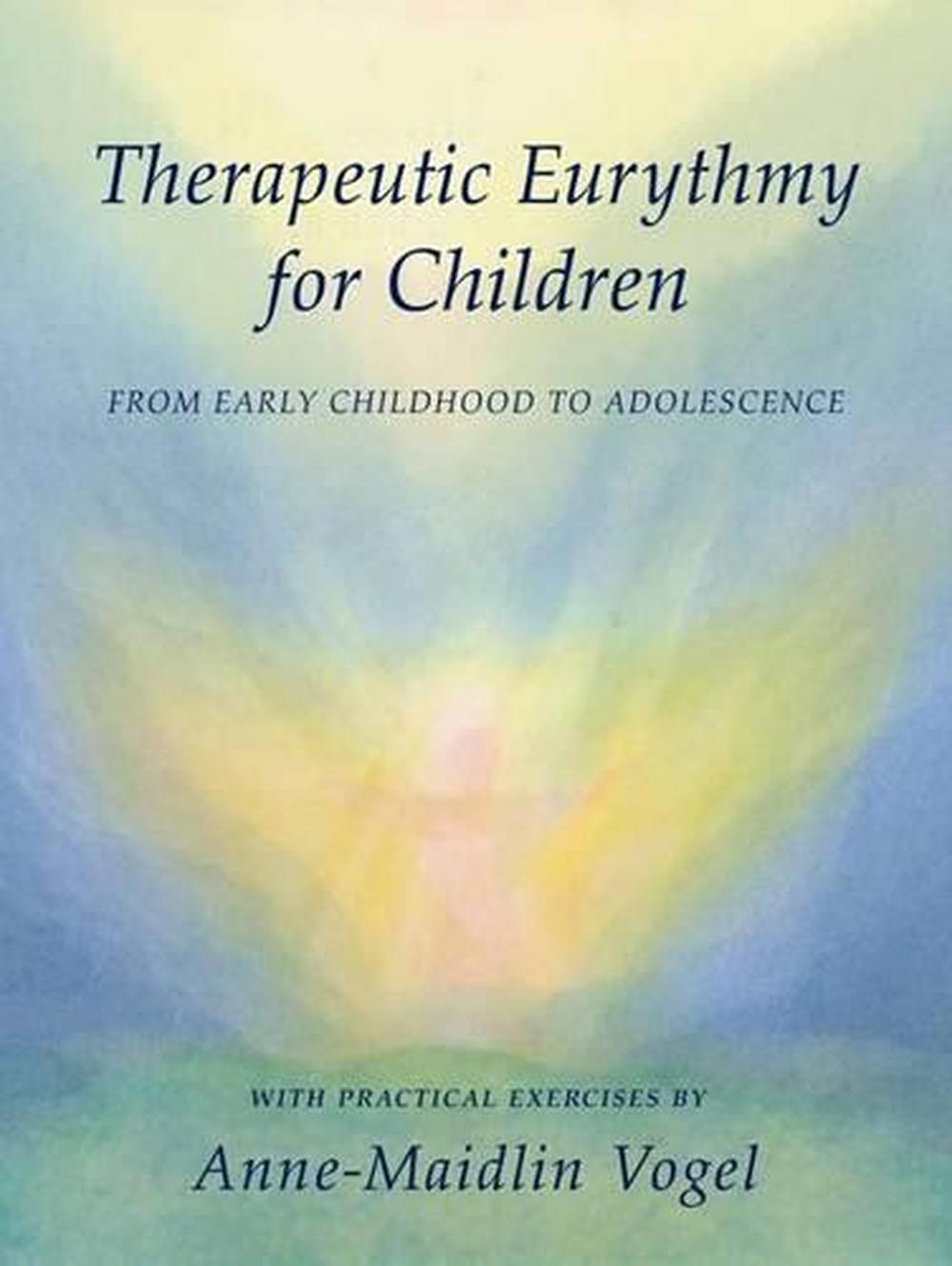 Therapeutic Eurythmy for Children, 9780880107501