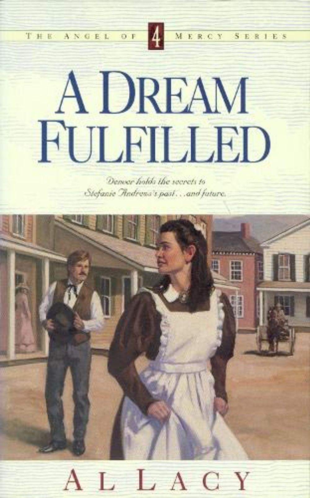 Dream Fulfilled by Al Lacy - ISBN: 9780880709408