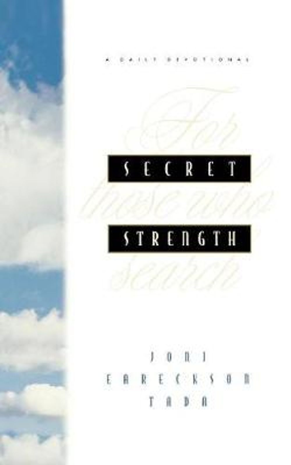 Secret Strength by Joni Eareckson Tada - ISBN: 9780880709897