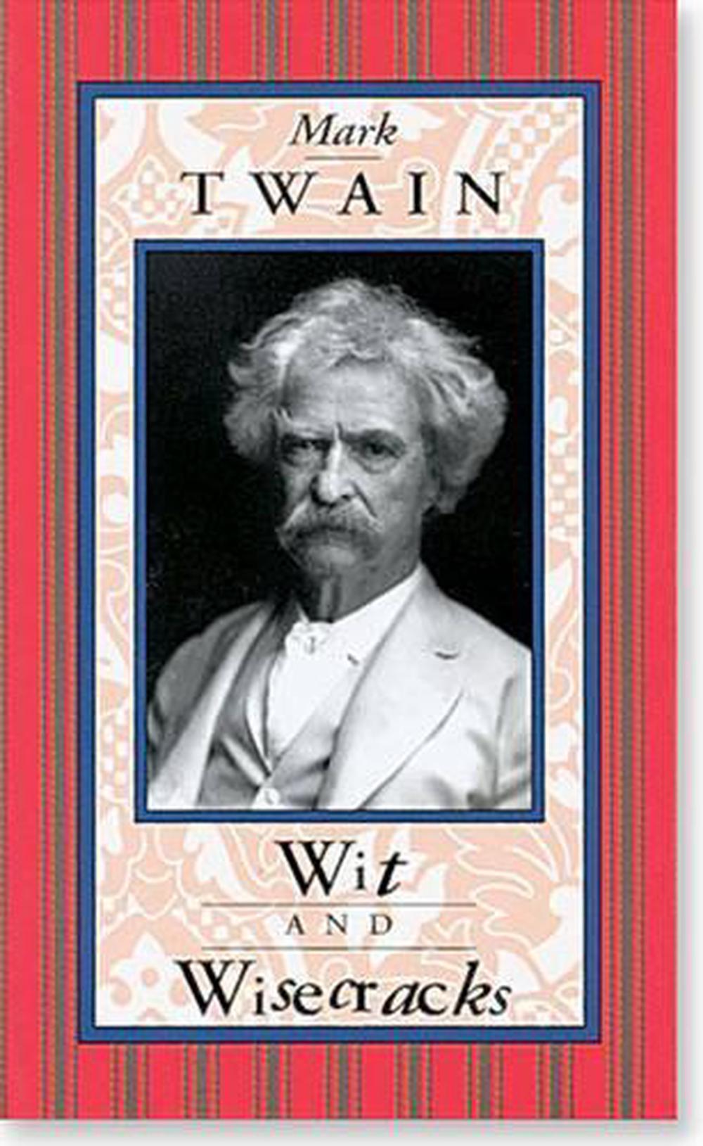 Mark Twain: Wit and Wisecracks, 9780880880800