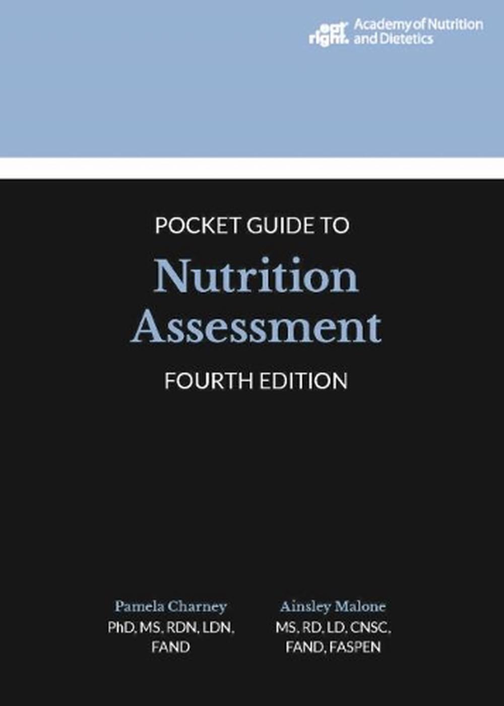 Academy of Nutrition and Dietetics Pocket Guide to Nutrition Assessment, 9780880910699