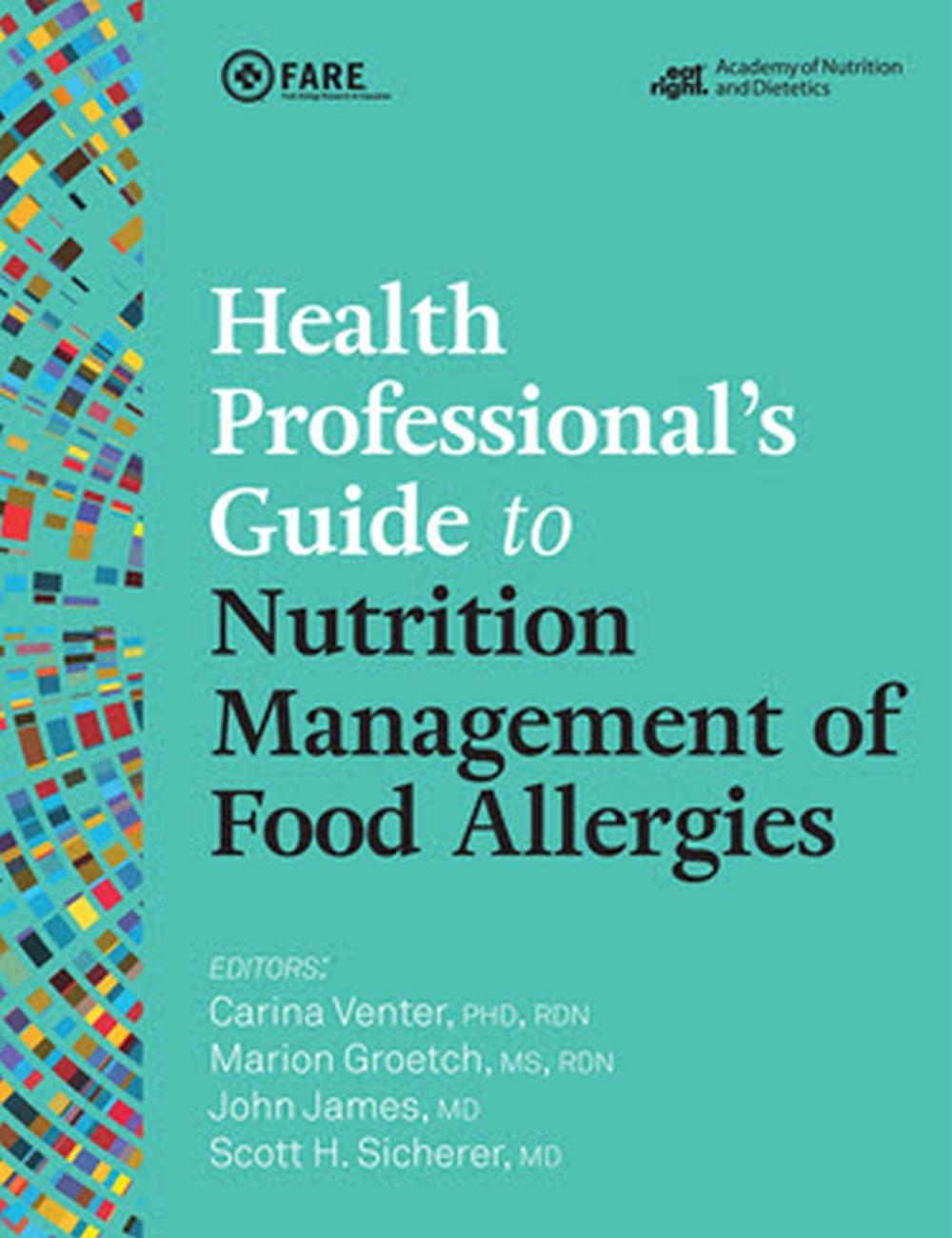 Health Professional's Guide to Nutrition Management of Food Allergies by Marion Groetch