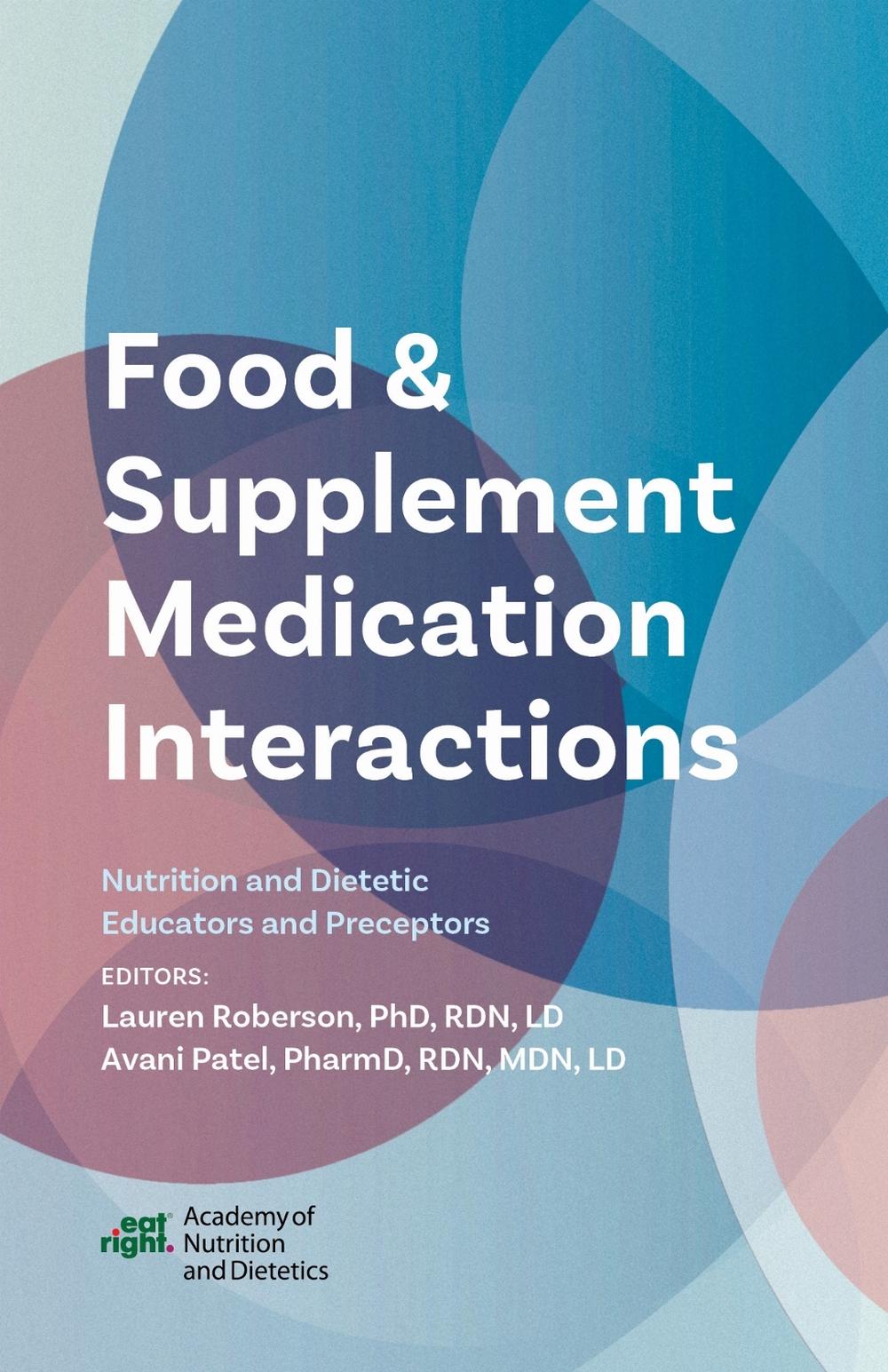 Food & Supplement Medication Interactions, 9780880912891