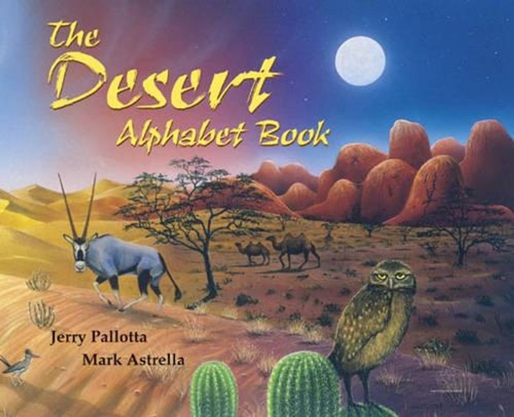 The Desert Alphabet Book by Jerry Pallotta - ISBN: 9780881064728