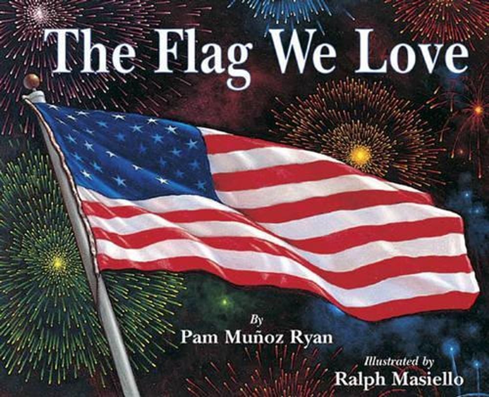 The Flag We Love by Ralph Masiello - ISBN: 9780881068443