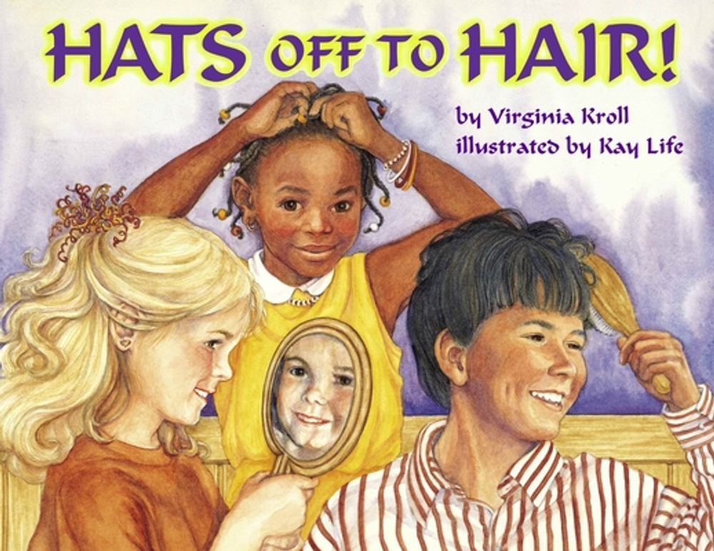 Hats Off to Hair! by Virginia Kroll - ISBN: 9780881068689