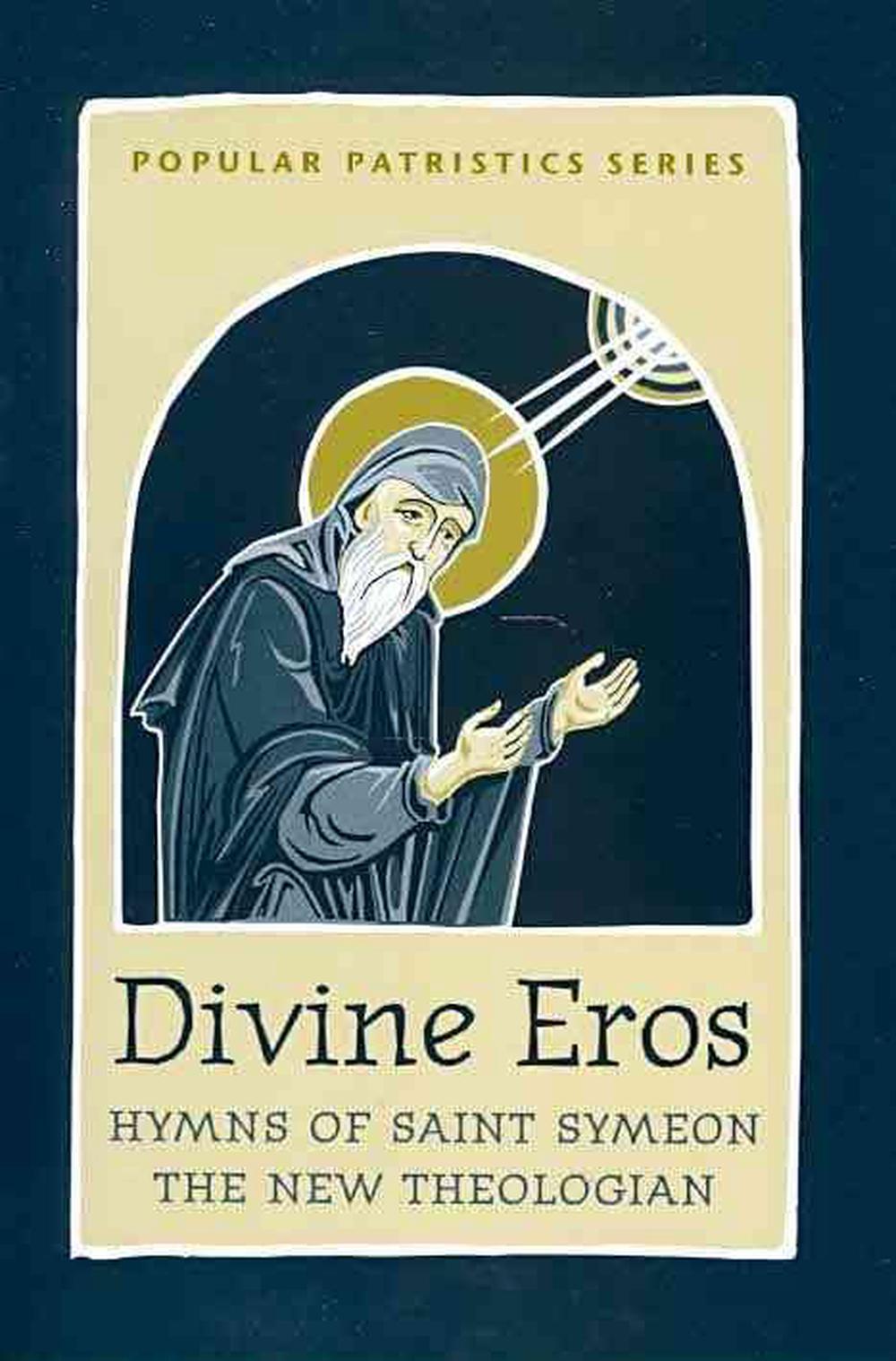 Divine Eros Hymns of St Symeon the, 9780881413496