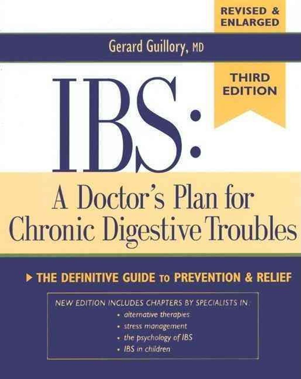 Ibs: A Doctor's Plan for Chronic Digestive Troubles by M.D. Gerard Guillory M.D. - ISBN: 9780881791792