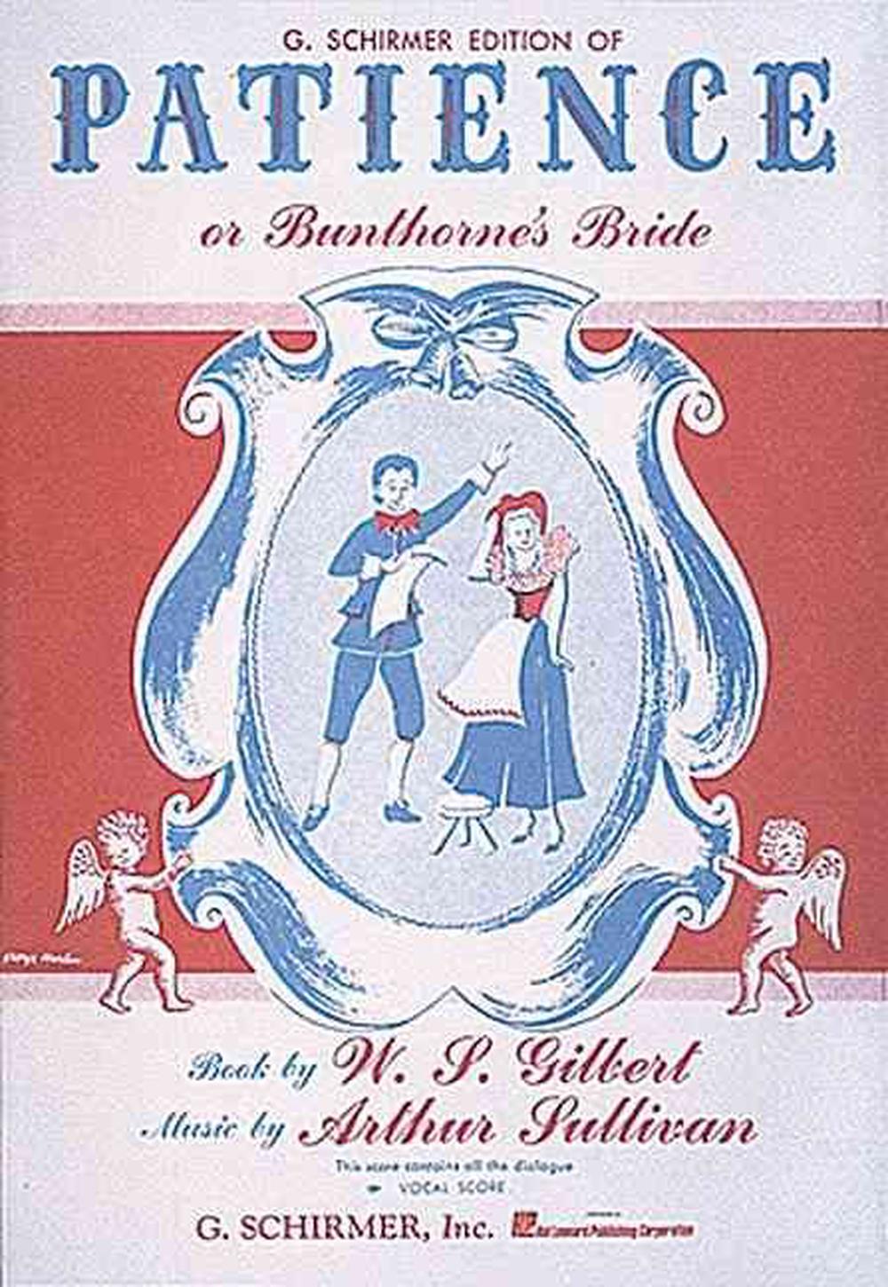 Patience or Bunthrone's Bride: Vocal Score, 9780881887259