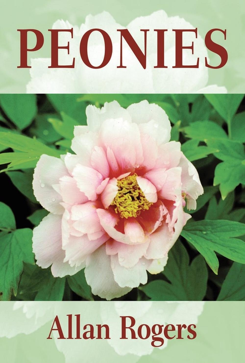 Peonies by Allan Rogers - ISBN: 9780881926620