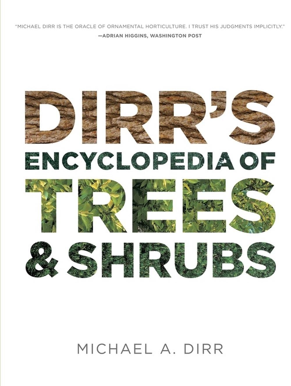 Dirrs Encyclopedia of Trees & Shrubs by Michael A. Dirr - ISBN: 9780881929010