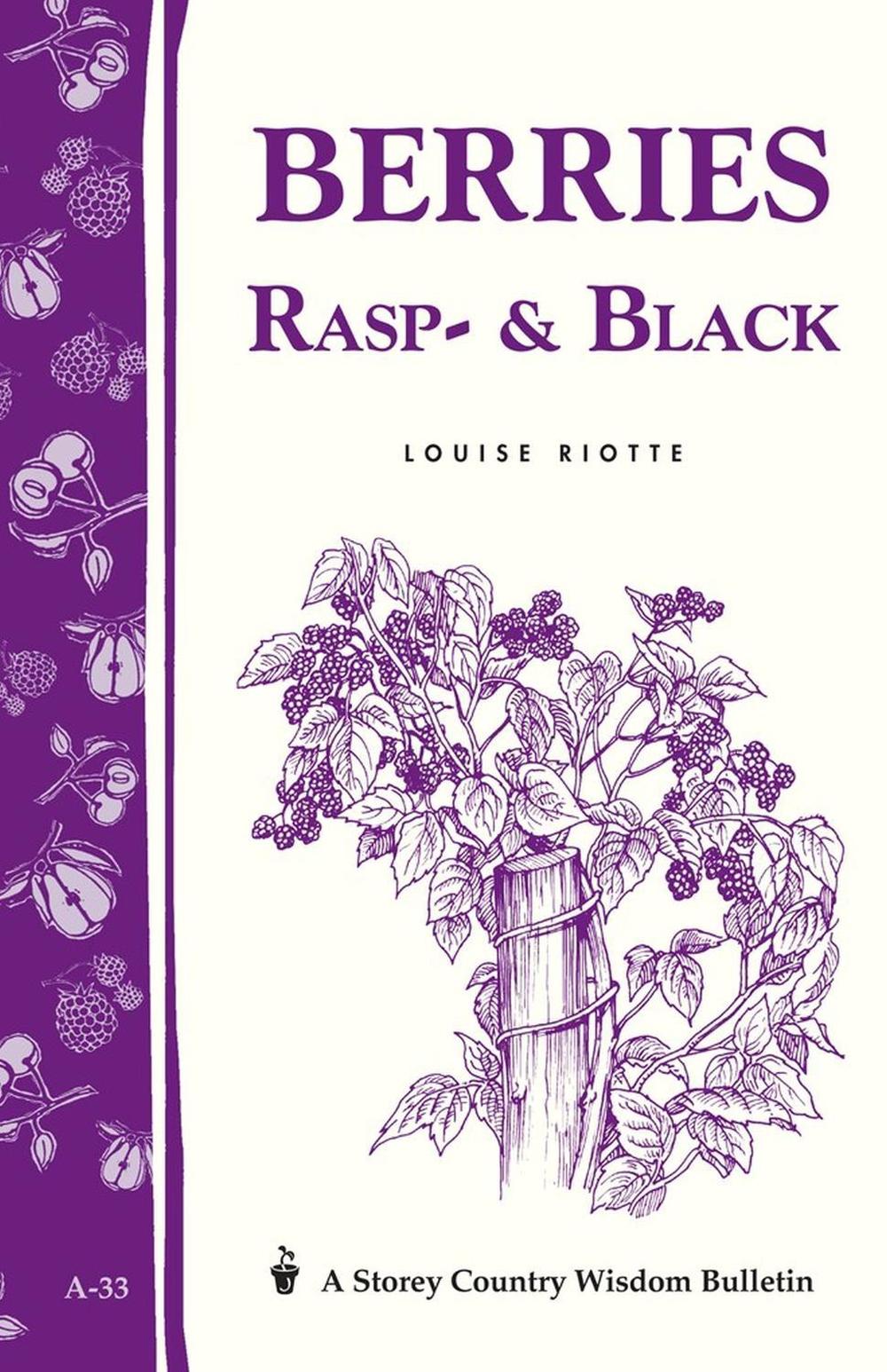 Berries, Rasp- & Black by Louise Riotte - ISBN: 9780882662077