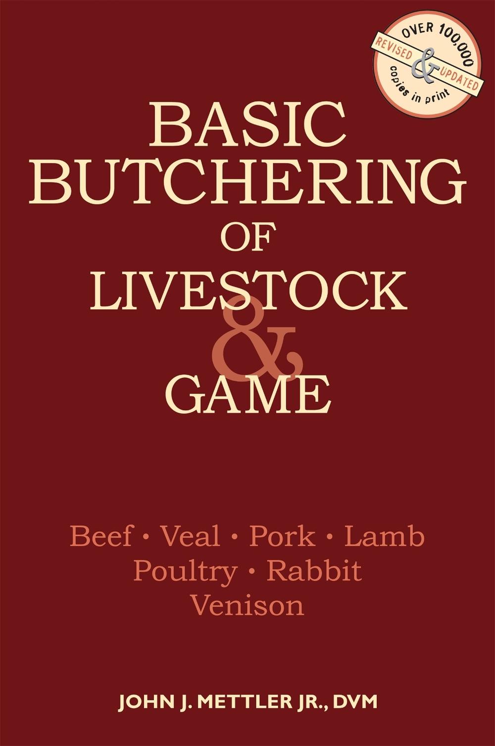 Basic Butchering of Livestock & Game, 9780882663913