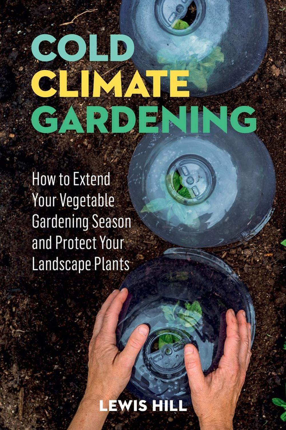 Cold-Climate Gardening, 9780882664415