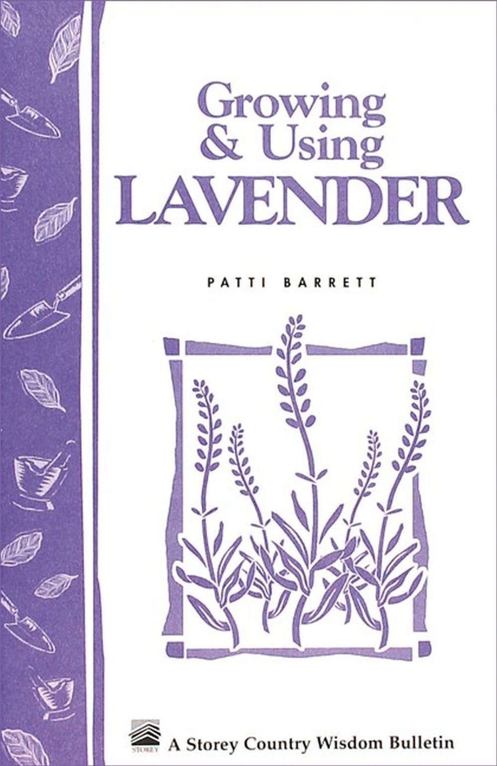 Growing & Using Lavender by Patricia R. Barrett - ISBN: 9780882664750