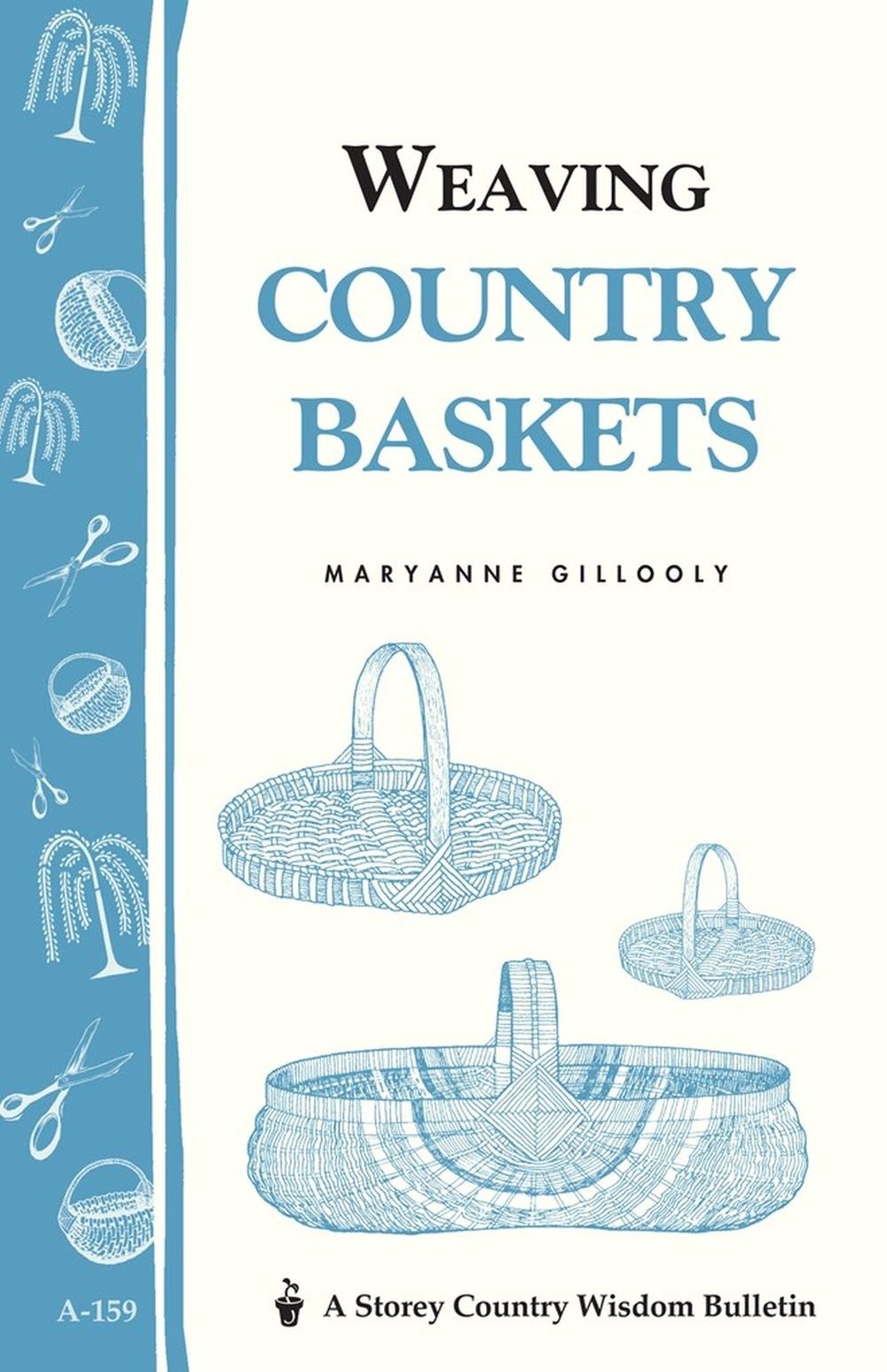Weaving Country Baskets by Maryanne Gillooly - ISBN: 9780882665887
