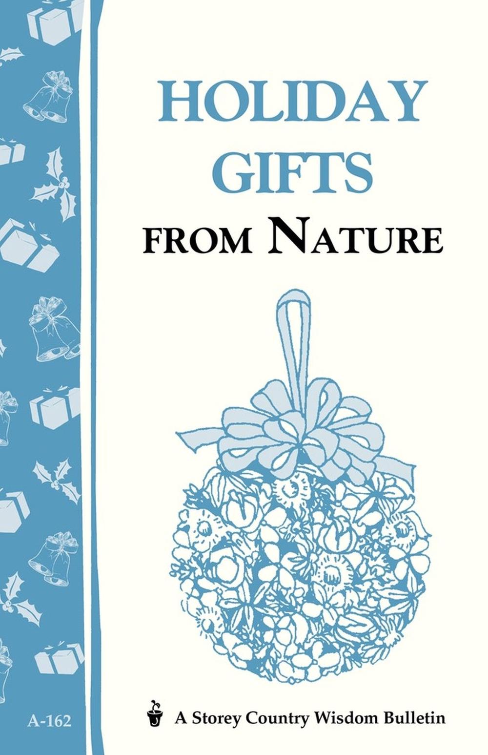 Holiday Gifts from Nature by Cornelia M. Parkinson - ISBN: 9780882666105