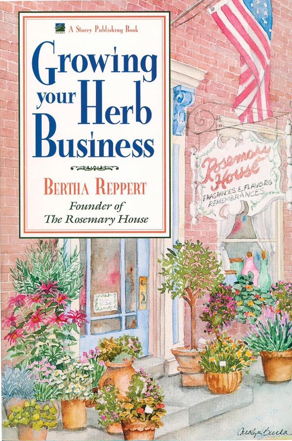 Growing Your Herb Business, 9780882666129