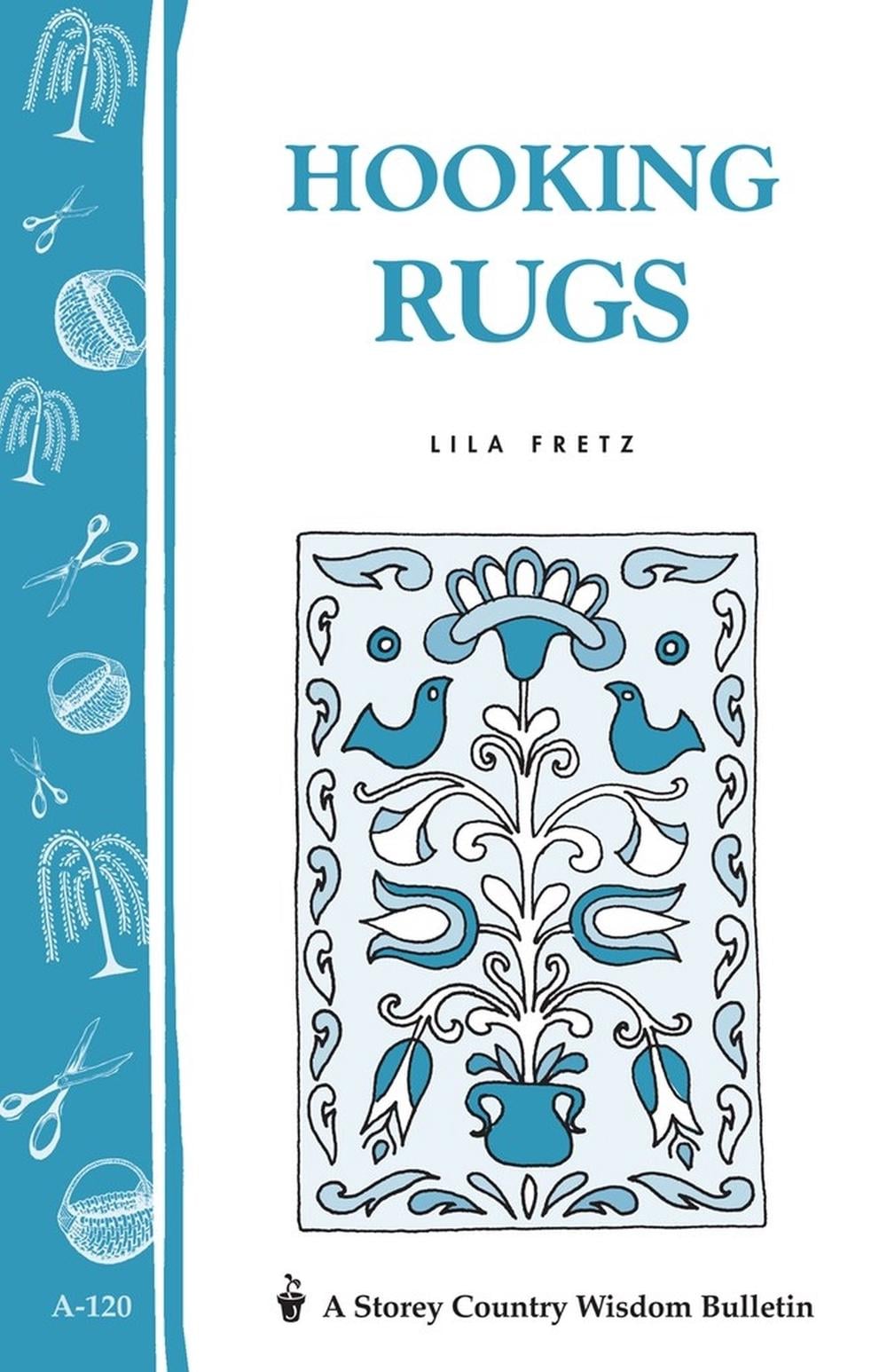 Hooking Rugs by Lila Fretz - ISBN: 9780882666310