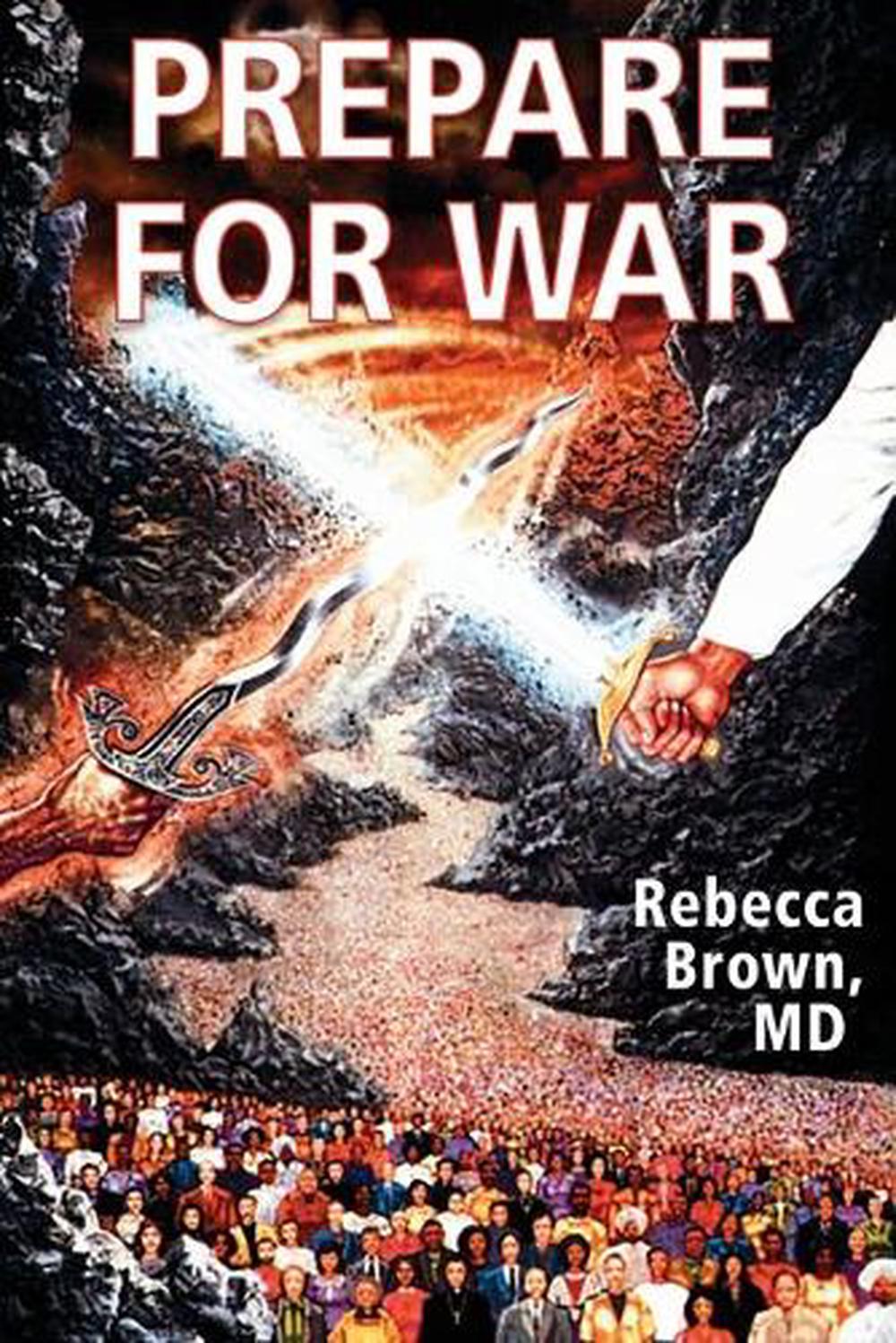 Prepare For War By Rebecca Brown Paperback 9780883683248 Buy Online At Moby The Great